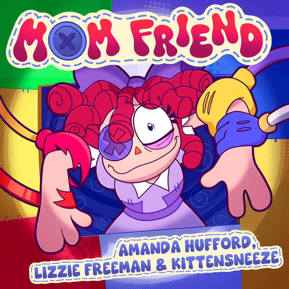 KittenSneeze — photo, article sur Mom Friend (Ft. Amanda Hufford & Lizzie Freeman)【THE AMAZING DIGITAL CIRCUS FAN MUSIC 】 en 432 Hz | 432hz-converter.com